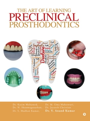 The Art of Learning Preclinical Prosthodontics