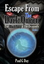 Escape From The Dark Queen【電子書籍】 Paul Day