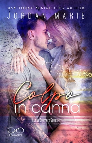 Colpo in Canna【電子書籍】[ Jordan Marie ]
