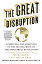 The Great Disruption