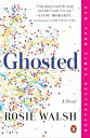 Ghosted A Novel【電子書籍】[ Rosie Walsh ]