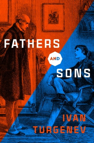 Fathers and Sons【電子書籍】 Ivan Turgenev