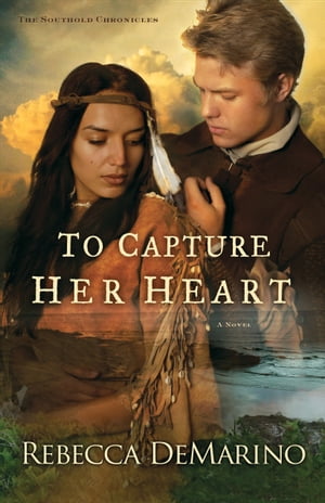 To Capture Her Heart (The Southold Chronicles Bo