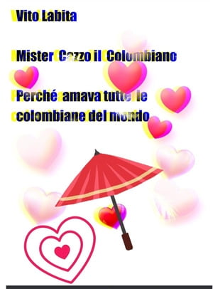 洋書, FICTION & LITERATURE Mister Cazzo il Colombiano perch? amava tutte le Colombiane del mondo labita vito 