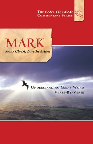Mark Jesus Christ, Love in Action【電子書籍】[ Practical Christianity Foundation ]