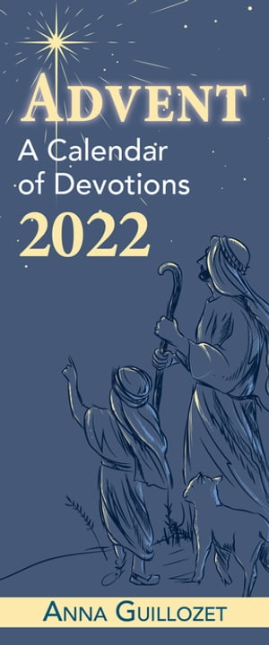 Advent: A Calendar of Devotions 2022【電子書