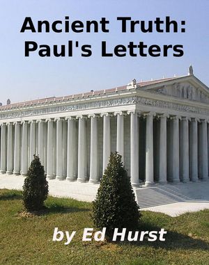 Ancient Truth: Paul's Letters