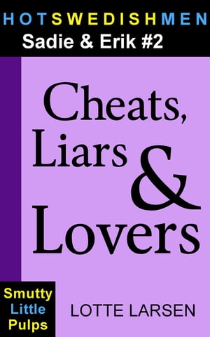 ŷKoboŻҽҥȥ㤨Cheats, Liars & Lovers (Sadie & Erik #2Żҽҡ[ Lotte Larsen ]פβǤʤ167ߤˤʤޤ