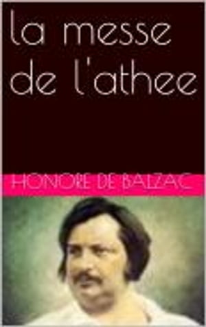 la messe de l'atheeŻҽҡ[ Honore de Balzac ]