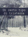 Un certo tipo di tristezza【電子書籍】[ Sa