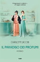 Il paradiso dei profumi【電子書籍】[ Charlotte Jacobi ]