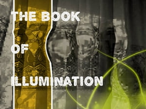 The Book Of Illumination【電子書籍】[ Cray