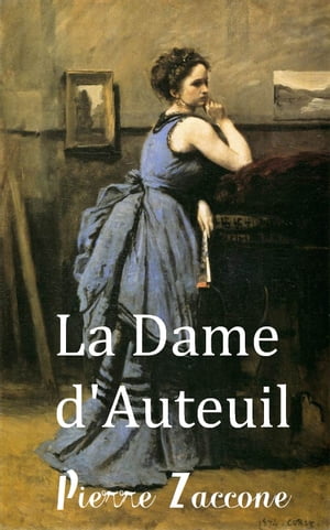 La Dame d’Auteuil ( Edition int?grale )【電