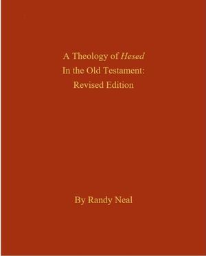 A Theology of Hesed in the Old Testament, Revised Edition