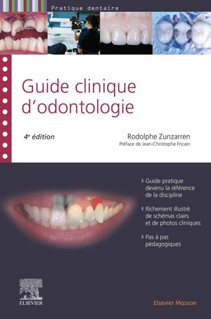 Guide clinique d'odontologie【電子書籍】[ Rodolphe Zunzarren ]