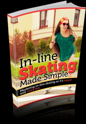 In-line Skating Made Simple