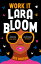 Work It, Lara Bloom