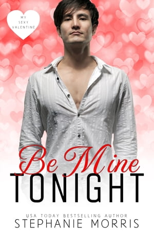 Be Mine Tonight