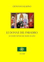 Le Donne del Paradiso. Le 12 Spose del Rasul-il-llah【電子書籍】[ Giovanni Saladino ]