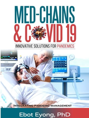 Med-Chains & Covid-19: Innovative Solutions for Pandemics