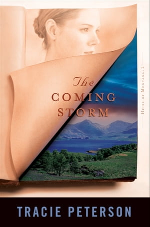 Coming Storm, The (Heirs of Montana Book #2)