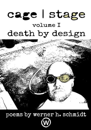 Death by Design cage | stage, #1【電子書籍】[ Werner Schmidt ]