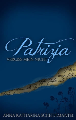 Patrizia - Vergiss mein nicht