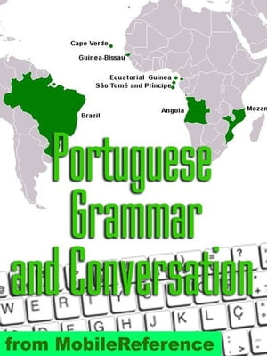 Portuguese Grammar, Verbs, And Punctuation Study Guide (Mobi Study Guides)【電子書籍】 MobileReference