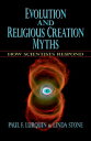 Evolution and Religious Creation Myths How Scientists Respond