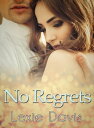 No Regrets【電子書籍】[ Lexie Davis ]