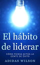 El h?bito de liderar【電子書籍】[ Adidas W