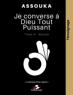 Je converse à Dieu Tout Puissant… Tome III