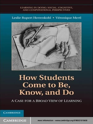 How Students Come to Be, Know, and Do