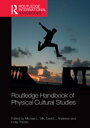 Routledge Handbook of Physical Cultural Studies【電子書籍】