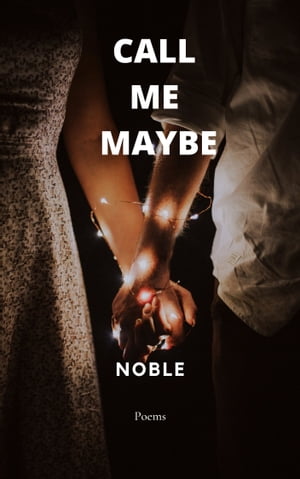 Call Me Maybe Love poem【電子書籍】 Noble