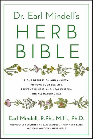 Dr. Earl Mindell's Herb Bible