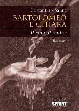 Bartolomeo e Chiara【電子書籍】[ Costantino Sanna ]
