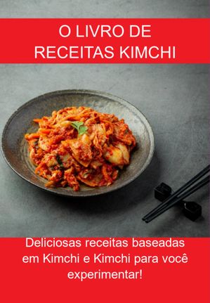 O Livro De Receitas Kimchi