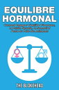 ŷKoboŻҽҥȥ㤨Equilibre Hormonal: Comment regagner l?quilibre dhormones, la pulsion sexuelle, le sommeil et perdre du poids d?s maintenantŻҽҡ[ The Blokehead ]פβǤʤ363ߤˤʤޤ