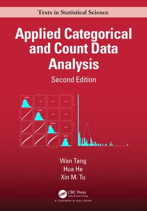 Applied Categorical and Count Data Analysis【電子書籍】 Wan Tang