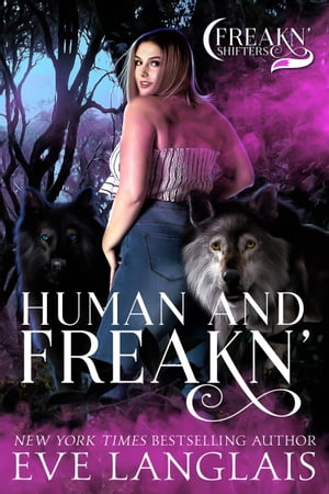 Human and Freakn'Żҽҡ[ Eve Langlais ]