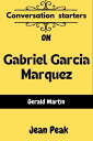 Conversation starters on Gabriel Garcia Marquez: