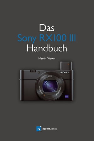 Das Sony RX100 III Handbuch