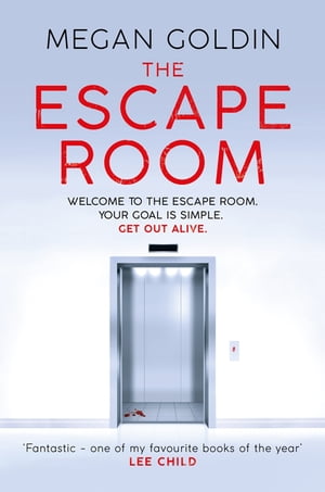 ŷKoboŻҽҥȥ㤨The Escape Room 'One of my favourite books of the year' LEE CHILDŻҽҡ[ Megan Goldin ]פβǤʤ1,388ߤˤʤޤ