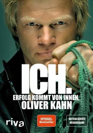 Ich. Erfolg kommt von innen.【電子書籍】[ Oliver K