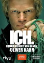 Ich. Erfolg kommt von innen.【電子書籍】[ Oliver K