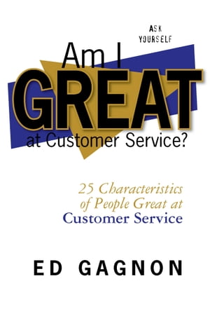 Am I Great at Customer Service?