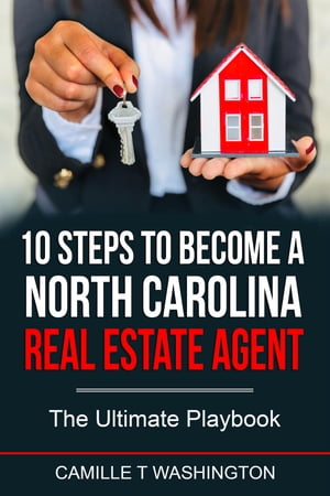 10 Steps to Become a North Carolina Real Estate Agent
