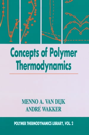 Concepts in Polymer Thermodynamics, Volume II