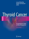 Thyroid Cancer A Comprehensive Guide to Clinical Management【電子書籍】